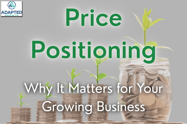 Price Positioning — Why It Matters For Your Growing Business