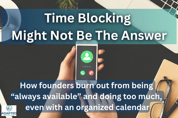 Time Blocking Might Not Be The Answer (featured image)