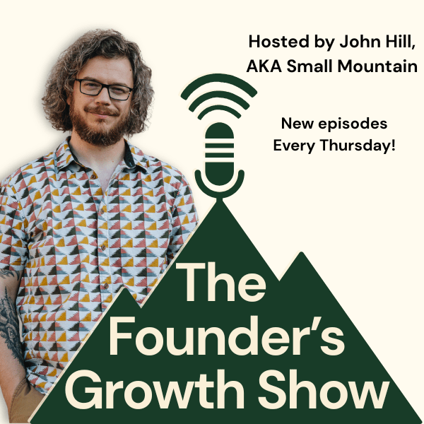 The Founder's Growth Show Podcast logo with John Hill (featured image)